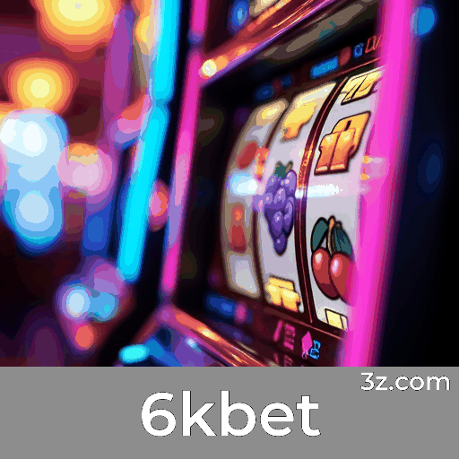 6kbet: Opções Diversificadas e Entretenimento Ilimitado